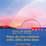 CD: Wenn du Gott erfahren willst, öffne deine Sinne