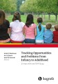Tracking Opportunities and Problems From Infancy to Adulthood