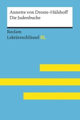 Die Judenbuche von Annette von Droste-Hülshoff: Reclam Lektüreschlüssel XL
