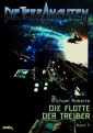 DIE TERRANAUTEN, Band 5: DIE FLOTTE DER TREIBER