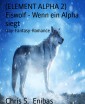 (ELEMENT ALPHA 2) Eiswolf - Wenn ein Alpha siegt