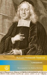 Lebensläufe August Hermann Franckes