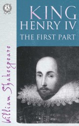 King Henry the Fourth The First part