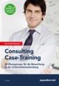 Das Insider-Dossier: Consulting Case-Training