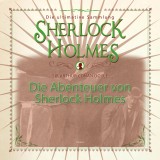Die Abenteuer von Sherlock Holmes - Die ultimative Sammlung (Gekürzt)