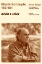 MUSIK-KONZEPTE 180/181 : Alvin Lucier