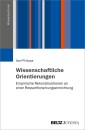 Wissenschaftliche Orientierungen