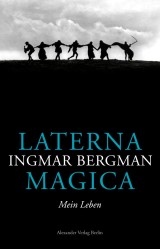 Laterna Magica. Mein Leben