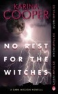 No Rest for the Witches