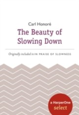Beauty of Slowing Down