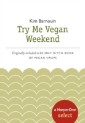 Skinny Bitch Try Me Vegan Weekend