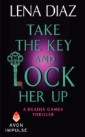Take the Key and Lock Her Up
