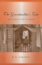 Grandmother's Tale And Selected Stories