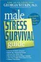 Male Stress Survival Guide, Third Edition