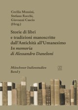 Storie di libri e tradizioni manoscritte dall'Antichità all'Umanesimo