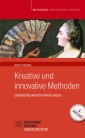 Kreative und Innovative Methoden im Geschichtsunterricht