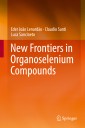 New Frontiers in Organoselenium Compounds
