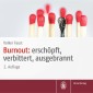 Burnout: erschöpft, verbittert, ausgebrannt