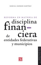 La reforma en materia de disciplina financiera de entidades federativas y municipios