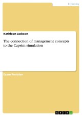 The connection of management concepts to the Capsim simulation