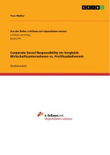 Corporate Social Responsibility im Vergleich. Wirtschaftsunternehmen vs. Profifussballverein