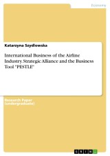 International Business of the Airline Industry. Strategic Alliance and the Business Tool 