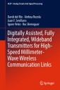 Digitally Assisted, Fully Integrated, Wideband Transmitters for High-Speed Millimeter-Wave Wireless Communication Links