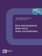 Eine mineralogische Reise durch Asien und Australien