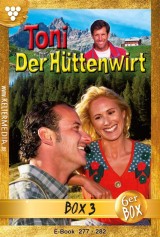 Toni der Hüttenwirt (ab 265) Jubiläumsbox 3 - Heimatroman