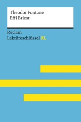 Effi Briest von Theodor Fontane: Reclam Lektüreschlüssel XL