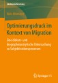 Optimierungsdruck im Kontext von Migration