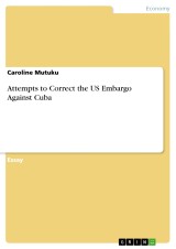 Attempts to Correct the US Embargo Against Cuba