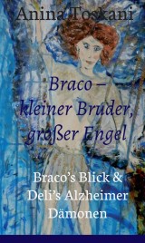 Braco - kleiner Bruder, großer Engel