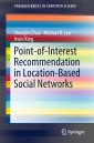 Point-of-Interest Recommendation in Location-Based Social Networks