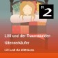 Lilli und der Traumwundertütenverkäufer: Lilli und die Albträume