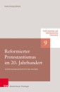 Reformierter Protestantismus im 20. Jahrhundert