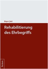 Rehabilitierung des Ehrbegriffs