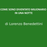 Come Sono Diventato Milionario in una Notte