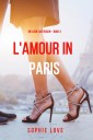 Eine Liebe in Paris (Die Liebe auf Reisen - Band 3)
