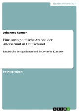 Eine sozio-politische Analyse der Altersarmut in Deutschland
