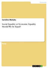 Social Equality or Economic Equality. Should We be Equal?