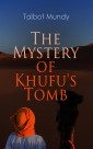 The Mystery of Khufu's Tomb