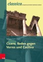 Römische Rhetorik: Ciceros Reden gegen Verres und Catilina - Lehrerband Fachschaftslizenz