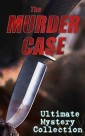 THE MURDER CASE - Ultimate Mystery Collection