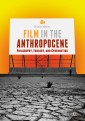Film in the Anthropocene
