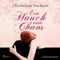 Ein Hauch von Chaos - Liebesroman (Ungekürzt)