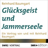 Glücksgeist und Jammerseele