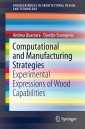 Computational and Manufacturing Strategies