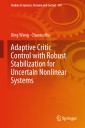 Adaptive Critic Control with Robust Stabilization for Uncertain Nonlinear Systems