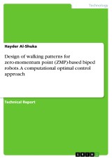 Design of walking patterns for zero-momentum point (ZMP)-based biped robots. A computational optimal control approach